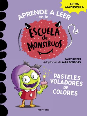 cover image of Aprender a leer en la Escuela de Monstruos 5--Pasteles voladores de colores